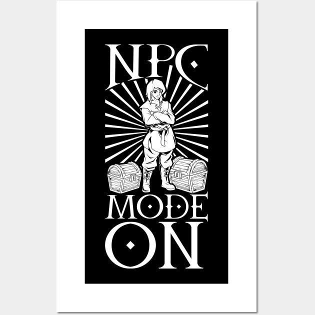 LARP - NPC Mode On - NPC Wall Art by Modern Medieval Design